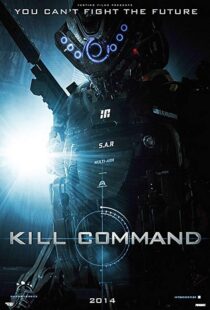 دانلود فیلم Kill Command 201613687-1041276522