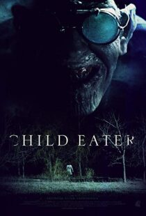 دانلود فیلم Child Eater 20167423-1869361704