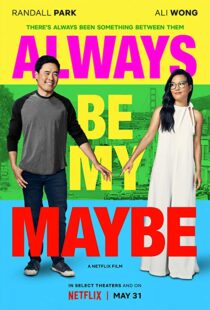 دانلود فیلم Always Be My Maybe 201910064-107007182