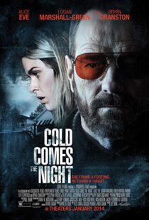 دانلود فیلم Cold Comes the Night 201316676-1315760510