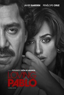 دانلود فیلم Loving Pablo 20174790-2069934564