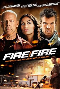 دانلود فیلم Fire with Fire 20129302-483314032