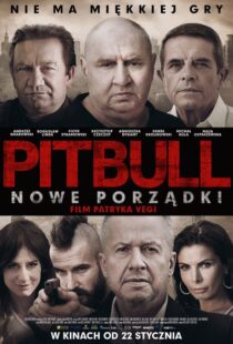 دانلود فیلم Pitbull. Nowe porzadki 20168219-753843835