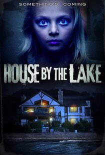 دانلود فیلم House by the Lake 201718011-308360297