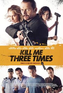 دانلود فیلم Kill Me Three Times 20147038-1120127543
