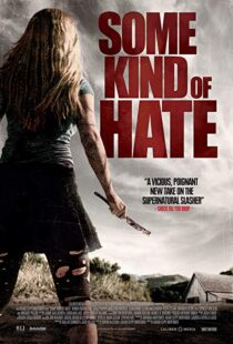 دانلود فیلم Some Kind of Hate 20154234-1440429612