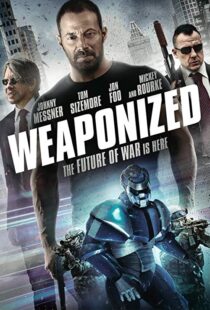 دانلود فیلم WEAPONiZED 201620482-1645642907