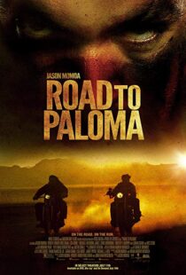 دانلود فیلم Road to Paloma 201410726-469475655