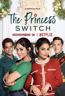 دانلود فیلم The Princess Switch 201815309-513170104