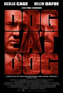 دانلود فیلم Dog Eat Dog 20169030-1886375615