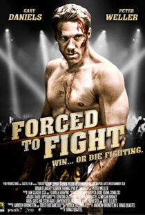 دانلود فیلم Forced to Fight 201110653-2099832186