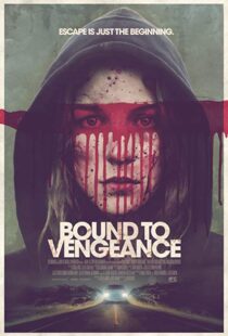 دانلود فیلم Bound to Vengeance 201518293-2078042215