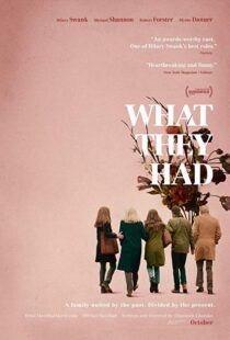 دانلود فیلم What They Had 201814597-1985837983