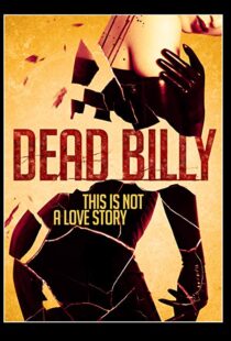 دانلود فیلم Dead Billy 201615535-847396009