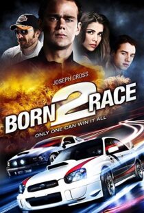 دانلود فیلم Born to Race 201118758-748954857
