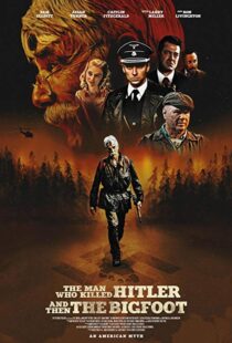 دانلود فیلم The Man Who Killed Hitler and Then the Bigfoot 20187153-202109600