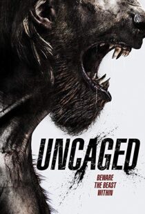 دانلود فیلم Uncaged 201614888-499325500