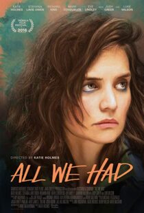 دانلود فیلم All We Had 20168987-1469433858