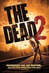 دانلود فیلم The Dead 2: India 201318555-2115709269