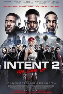دانلود فیلم The Intent 2: The Come Up 201819147-1317978216