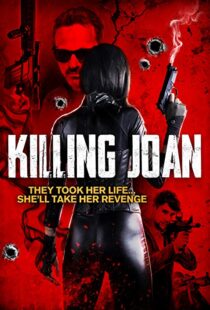 دانلود فیلم Killing Joan 201817746-1078197605