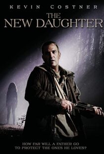 دانلود فیلم The New Daughter 200914052-1486872495