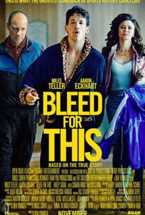 دانلود فیلم Bleed for This 20166733-185769800