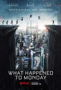 دانلود فیلم What Happened to Monday 20172264-711159734