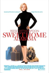 دانلود فیلم Sweet Home Alabama 200222386-518108600