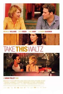 دانلود فیلم Take This Waltz 201116465-1374594848