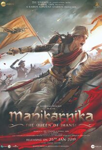 دانلود فیلم هندی Manikarnika: The Queen of Jhansi 201914728-1154580364