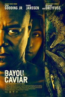 دانلود فیلم Bayou Caviar 201817860-1856072630