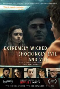 دانلود فیلم Extremely Wicked, Shockingly Evil and Vile 20198601-2076382556