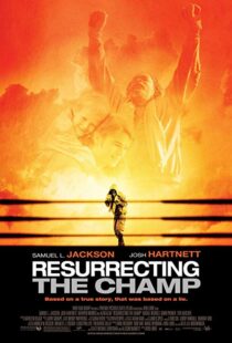 دانلود فیلم Resurrecting the Champ 200718461-356606240