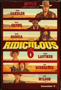 دانلود فیلم The Ridiculous 6 20156914-785991449