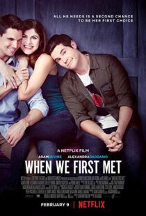 دانلود فیلم When We First Met 201813598-1806793536