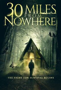 دانلود فیلم 30 Miles from Nowhere 201815128-1834188689