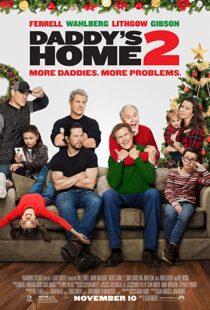 دانلود فیلم Daddy’s Home 2 201719560-1751506093
