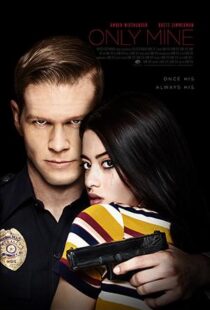 دانلود فیلم Only Mine 20199070-46514166