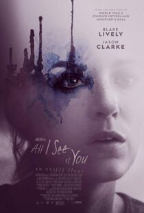 دانلود فیلم All I See Is You 20169745-1130562746