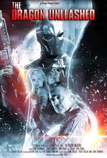 دانلود فیلم The Dragon Unleashed 201819809-151300230