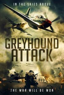 دانلود فیلم Greyhound Attack 201910920-555862440