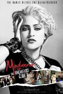 دانلود مستند Madonna and the Breakfast Club 20198058-1822112984