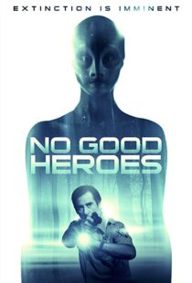 دانلود فیلم No Good Heroes 20168485-435819716