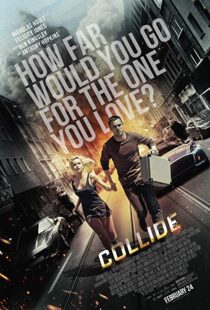 دانلود فیلم Collide 201621972-408472096