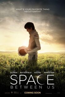 دانلود فیلم The Space Between Us 20178028-1745900405