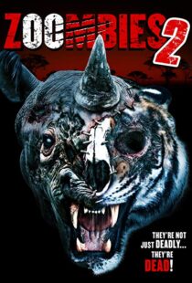 دانلود فیلم Zoombies 2 20199880-2070126505