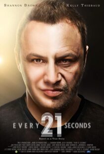 دانلود فیلم Every 21 Seconds 201820944-1050912594