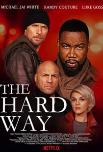 دانلود فیلم The Hard Way 20197798-1866164511