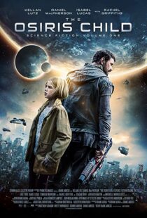 دانلود فیلم The Osiris Child 20163840-593308427